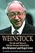 Weinstock: The Life and Tim...