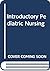 Introductory Pediatric Nursing