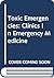Toxic Emergencies: Clinics ...