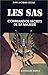 Les Sas: Commandos Secrets De Sa Majesté