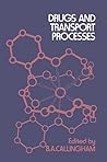 Drugs and transport processes: A symposium [held on 9 and 10 April 1973 in London at the Middlesex Hospital Medical School]
