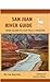 San Juan River Guide by Lisa Kearsley San Juan River Guide by Lisa Kearsley