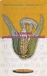 Cocina Prehispanica Y Colonial, La (Tercer Milenio (Mexico City, Mexico).) (Spanish Edition) Cocina Prehispanica Y Colonial, La (Tercer Milenio (Mexico City, Mexico).) (Spanish Edition)