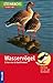Wasservögel. Erkennen und Bestimmen. by Gunter Steinbach