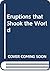 Eruptions that Shook the World