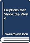 Eruptions that Shook the World by Clive Oppenheimer