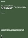 Wörterbücher / Dictionaries / Dictionnaires. 3. Teilband (Handbücher zur Sprach- und Kommunikationswissenschaft / Handbooks of Linguistics and Communication Science [HSK], 5/3) (German Edition)