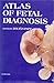Atlas of Fetal Diagnosis by Zoltán Papp