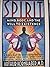 Spirit: Mind, Body and the Will to Existence