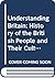 Understanding Britain: A history of the British people and their culture