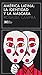 América Latina: la identidad y la máscara: Con entrevistas a Borges, Bosch, Carpentier, Cortázar, Galeano, Sábat, Scorza, Viñas y Walsh (Spanish Edition)