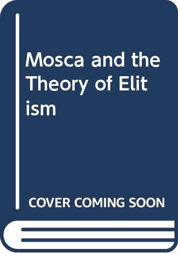 Mosca and the Theory of Elitism (Hardcover)