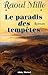 Le Paradis des tempêtes - t...
