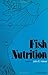Fish nutrition