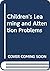 Children's Learning and Attention Problems
