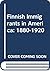 Finnish Immigrants in America: 1880-1920