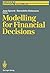 Modelling for Financial Decisions: Proceedings of the 5th Meeting of the EURO Working Group on “Financial Modelling” held in Catania, 20–21 April, 1989 (Studies in Financial Modelling)