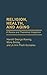 Religion, Health, and Aging: A Review and Theoretical Integration (Contributions to the Study of Aging)