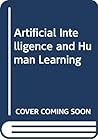 Artificial intelligence and human learning: Intelligent computer-aided instruction