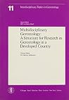 Multidisciplinary Gerontology: A Structure for Research in Gerontology in a Developed Country: 011 (Interdisciplinary Topics in Gerontology, V. 11) Multidisciplinary Gerontology: A Structure for Research in Gerontology in a Developed Country: 011 (Interdisciplinary Topics in Gerontology, V. 11)