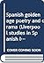 Spanish golden age poetry and drama (Liverpool studies in Spanish literature)