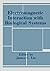 Electromagnetic Interaction with Biological Systems
