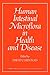 Human Intestinal Microflora in Health and Disease