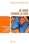 JE SUIS COMME JE SUIS CONNAISSEZ-VOUS VRAIMENT VOS VALEURS PERSONNELLES