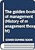 The golden book of management (History of management thought)