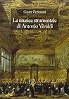 La musica strumentale di Antonio Vivaldi (Studi di musica veneta)