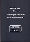 Mitteilungen über Max: Marginalien zu W.G. Sebald (Autoren im Kontext, Duisburger Studienbögen) (German Edition)