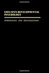 Life-span developmental psychology: personality and socialization