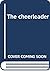 The cheerleader