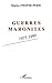 Guerres maronites: 1975-1990 (French Edition)