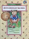 Justin Ordinary Squirrel (Timely tales)