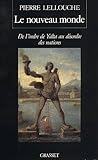 Le nouveau monde : de l'ordre de Yalta au deśordre des nations Le nouveau monde : de l'ordre de Yalta au deśordre des nations