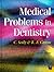Medical Problems in Dentistry