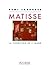 Matisse: La condition de l'...