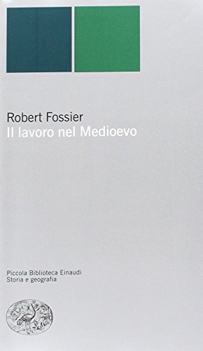 Il lavoro nel Medioevo (Paperback)