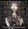 Posthuman: The art of Joachim Luetke