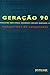 Geração 90 - Manuscritos de Computador
