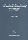Arbeits- und sozialrechtliche Beurteilung der stufenweisen Wiedereingliederung in das Erwerbsleben gem. § 74 SGBV (Reihe Rechtswissenschaft) (German Edition) Arbeits- und sozialrechtliche Beurteilung der stufenweisen Wiedereingliederung in das Erwerbsleben gem. § 74 SGBV (Reihe Rechtswissenschaft) (German Edition)