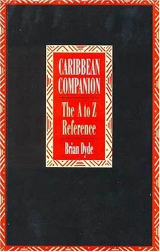 The Caribbean Companion: The A to Z Reference (Paperback)