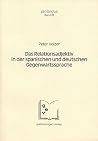 Das Relationsadjektiv in der spanischen und deutschen Gegenwartssprache (Pro lingua) (German Edition) Das Relationsadjektiv in der spanischen und deutschen Gegenwartssprache (Pro lingua) (German Edition)