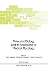Molecular Biology and its Application to Medical Mycology (Nato ASI Subseries H:)