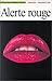 Alerte rouge by Stella Chaplin
