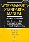 Workmanship Standards Manual: Quality Assurance, Third Edition