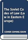 The Soviet Codes of Law (Law in Eastern Europe, 23)