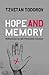 Hope and Memory : Reflections on the Twentieth Century