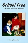 School Free - The Home Schooling Handbook